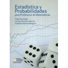 Libro Estadística Y Probabilidad Para Profesores De Matemáti