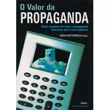 O Valor Da Propaganda, De Leslie Butterfield (org.). Editora 224, Edição 1 Em Português