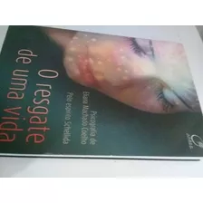 Livro O Resgate De Uma Vida Livro Dinâmico #foco