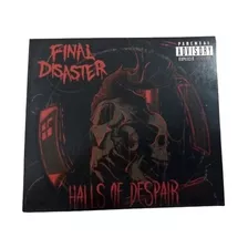 Cd Final Disaster - Halls Of Despair