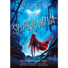 Supernova, De Meyer, Marissa. Série Renegados (3), Vol. 3. Editora Rocco Ltda, Capa Mole Em Português, 2022