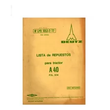 Manual Despiece Repuestos Tractor Deutz A40 F2l 514