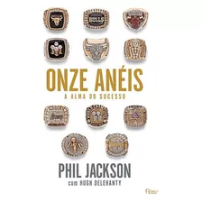 Onze Aneis - A Alma Do Sucesso - Jackson, Phil - Rocco