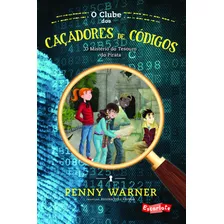 Livro O Clube Dos Caçadores De Códigos: O Mistério Do Tes