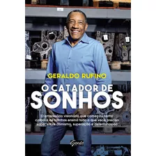 O Catador De Sonhos, De Rufino, Geraldo. Editora Gente Livraria E Editora Ltda., Capa Mole Em Português, 2015