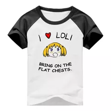 Camiseta Anime I Love Loli Bring On The Flat Chests