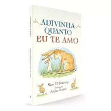 Adivinha Quanto Eu Te Amo