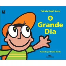 O Grande Dia, De Secco, Patrícia Engel. Série Amigos Especiais Editora Melhoramentos Ltda., Capa Mole Em Português, 2003