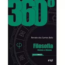 360°filosofia: Histórias E Dilemas. Vol.único Completo
