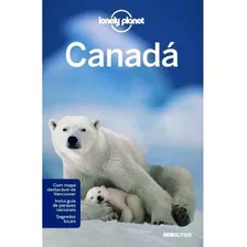 Lonely Planet - Canada, De Sainsbury. Editora Editora Globo, Capa Mole, Edição 1 Em Português, 2014