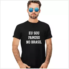 Camiseta Slim Gola Redonda Eu Sou Famoso No Brasil Greg 