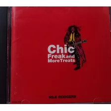 Nile Rodgers - Chic Freak And More Treats 