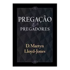 Pregação E Pregadores