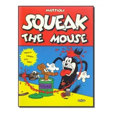 Libro Squeak The Mouse De Mattos A C Gomes De Veneta