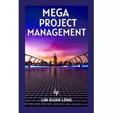 Libro: Gestão De Mega Projetos: Cultura, Economia E Sociedad