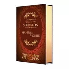 Manhã E Noite Devocional Spurgeon Meditações