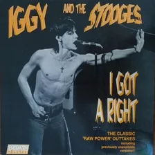 Iggy And The Stooges-i Got A Right-vinil- Raw Power Outtakes