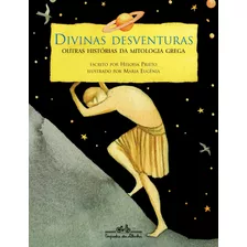 Divinas Desventuras, De Prieto, Heloisa. Editora Schwarcz Sa, Capa Mole Em Português, 2009