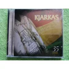 Eam Cd Los Kjarkas 35 Años 2008 Saraja Producciones Peruano