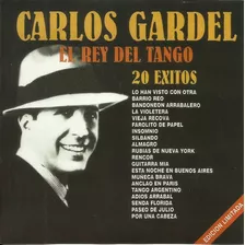 Carlos Gardel - El Rey Del Tango 20 Éxitos / Cd Nuevo