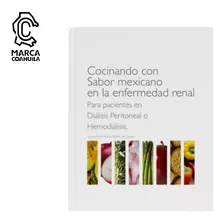 Libro Recetario Enfermedad Renal En Dialisis O Hemodialisis