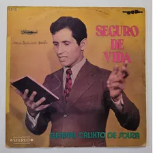 Lp Disco Vinil Evangélico Genival Calixto De Souza - Seguro De Vida Gravadora Gcs - Para Decoração Ou Colecionismo - Leia A Descrição Do Produto