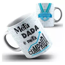 Caneca Xicara Vendas Vender Vendedor Meta Cumprida 23a