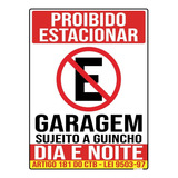 Placa Proibido Estacionar Garagem Guincho Lei 40x30cm Ps 1mm