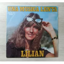 Lilian Compacto Una Musica Lenta Importado 45 Rpm