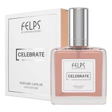 Felps Perfume Para Cabelo Celebrate 25ml + Brinde