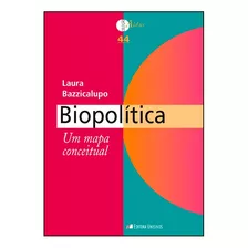 Biopolítica: Um Mapa Conceitual