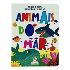 Toque E Sinta Primeiras Palavras - Animais Do Mar, De Mammoth World. Blu Editora, Capa Dura Em Português, 2023