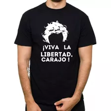 Camiseta Javier Milei Frase - Viva La Libertad Carajo!