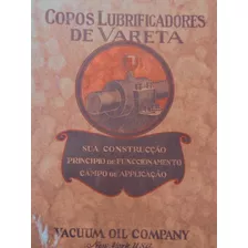 Livreto 1920 Copos Lubrificadores De Vareta Vacuum Oil Co.