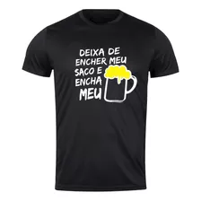 Camiseta Divertida Não Enche Meu Saco, Enche Meu Copo