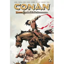 Conan A Lenda - Volume 01, De Busiek, Kurt. Editora Edições Mythos Eireli, Capa Dura Em Português, 2017