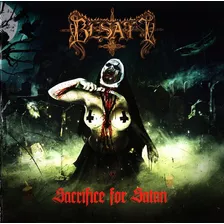 Besatt - Sacrifice For Satan 