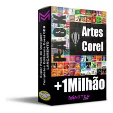 Pack + De 1 Milhão Artes Editáveis / Templates Corel + Bônus
