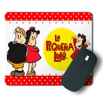 Mouse Pad La Pequeña Lulu - Varios Modelos - Printek