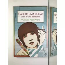 Livro Sabe De Uma Coisa? Diario Adolescente Vivina Asis - A1