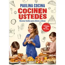 Cocinen Ustedes, De Paulina Cocina. Serie N/a Editorial Planeta, Tapa Blanda, Edición Nueva En Español, 2023