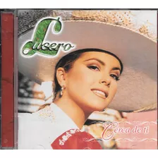 Cd: Lucero - Cerca De Ti (importado) Edição Universal Music