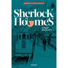 Sherlock Holmes - O Signo Dos Quatro, De Doyle, Arthur Conan. Editora Lafonte Ltda, Capa Mole Em Português, 2021