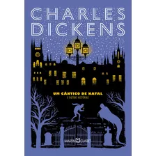 Um Cântico De Natal: E Outras Histórias, De Dickens, Charles. Editora Martin Claret Ltda, Capa Dura Em Português, 2019