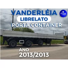 Carreta Vanderléia Porta Container 2013 Librelato = Random