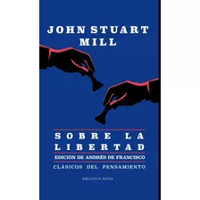 Sobre La Libertad | John Stuart Mill