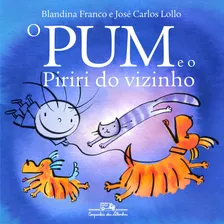 Livro O Pum E O Piriri Do Vizinho