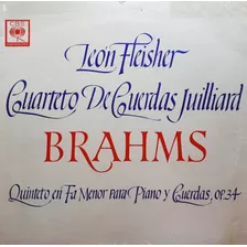 Leon Fleisher Cuarteto De Cuerdad Juilliard - Brahms Lp