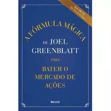 Livro A Fórmula Mágica De Joel Greenblatt Para Bater O Mercado De Ações - Capa Dura