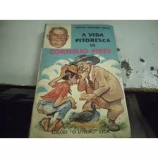 Livro A Vida Pitoresca De Cornélio Pires